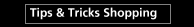 Tips & Tricks Shopping